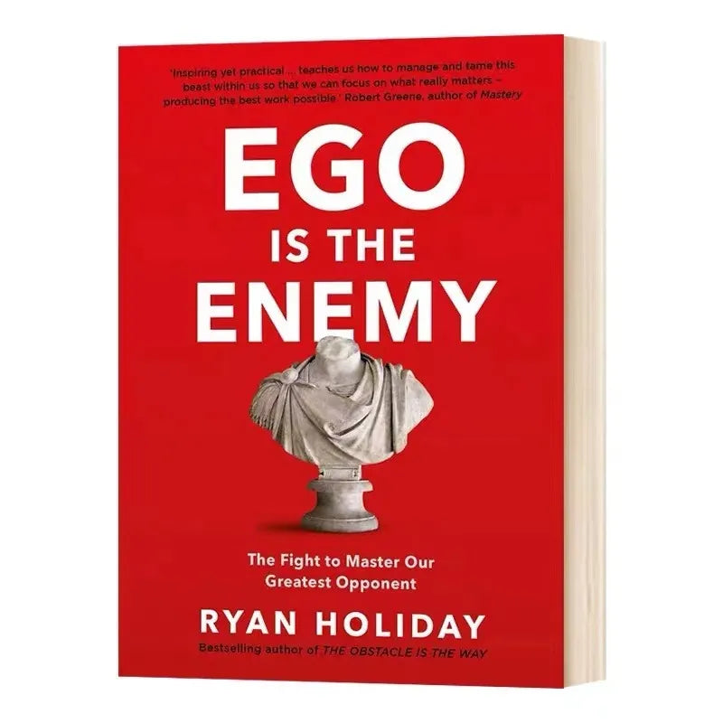 Ego is the enemy from Ryan Holliday novel