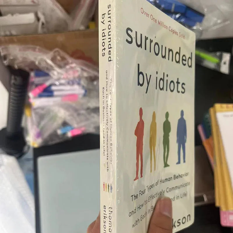 Surrounded by Idiots" מאת תומס אריקסון: הספר המוביל על ארבעת סוגי ההתנהגות האנושית