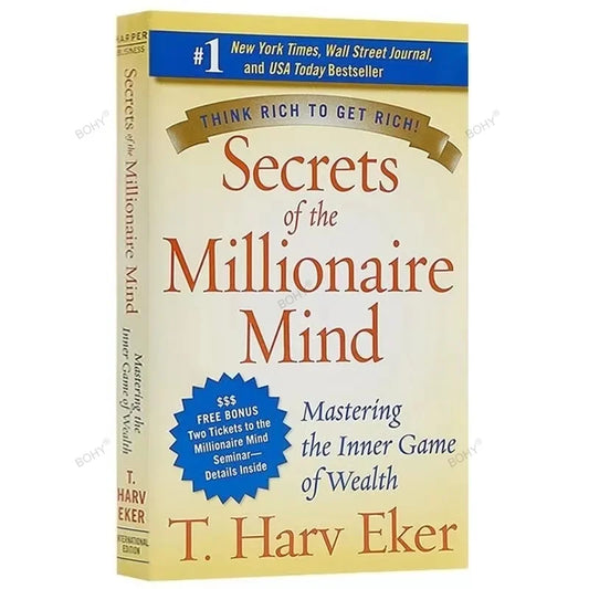 Secrets of the Millionaire Mind: Mastering the Inner Game of Ten by T. Harv Eker